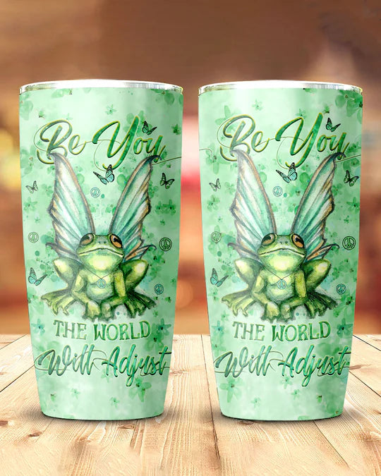SHOESEMBROIDERED 20,30,40 Oz Stainless Tumbler - BE YOU THE WORLD WILL ADJUST - Perfect for Every Occasion - EBDR01160524
