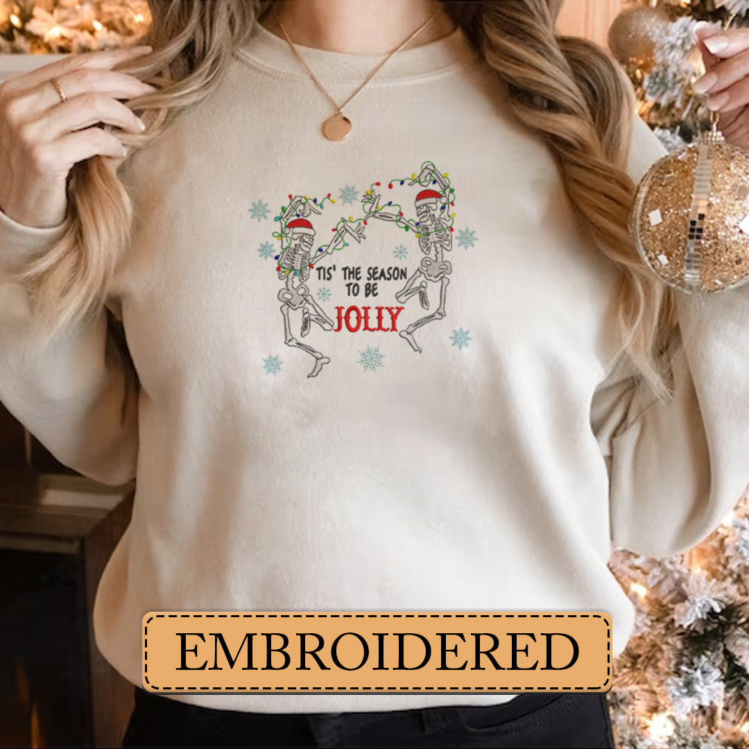 Embroidered Sweatshirt, Skeletal Celebration Tis' the Season to Be Jolly Embroidered Sweatshirt, Hoodie, T-Shirt, Embroidered Clothing, Custom Embroidery, EBDHD14251123.