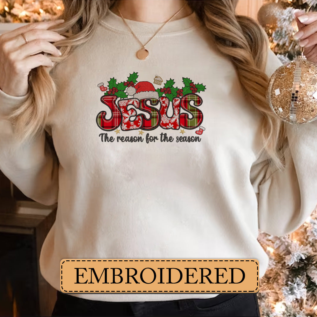 Embroidered Sweatshirt, Jesus, the Reason for the Season' Embroidered Sweatshirt Sweatshirt, Hoodie, T-Shirt, Embroidered Clothing, Custom Embroidery, EBDHD02251123.