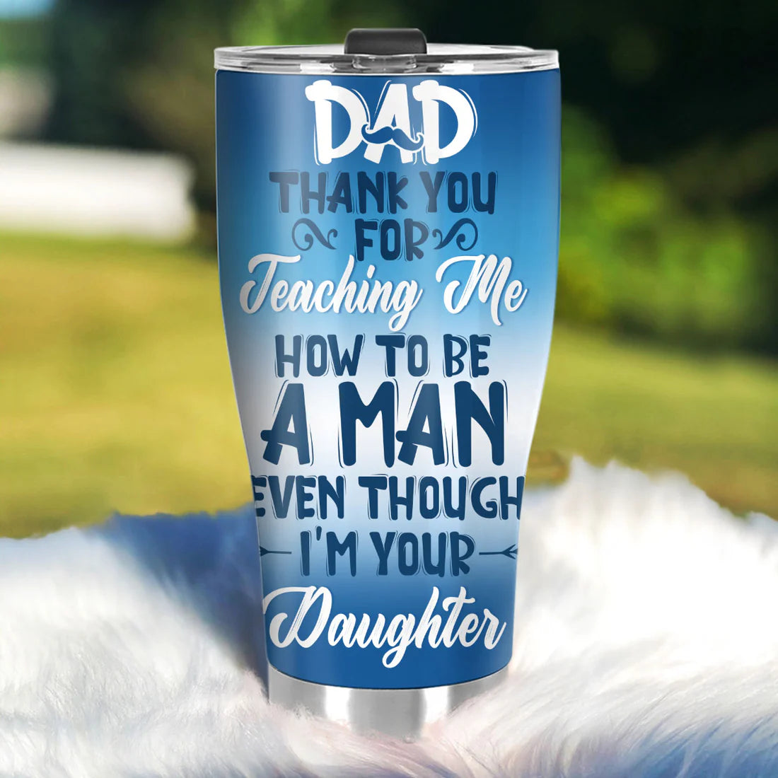 SHOESEMBROIDERED 20,30,40 Oz Stainless Tumbler - Dad Thank You For Teaching Me How To Be A Man - Perfect for Every Occasion - EBDR01160524